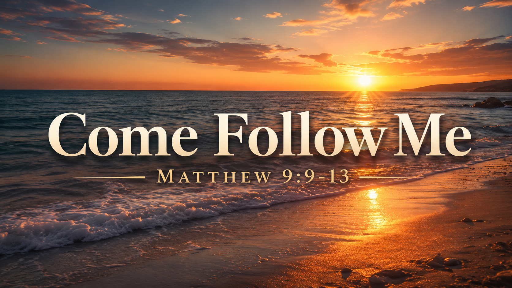 Faith SW Church &mdash; Come Follow Me, Matthew 9:9-13